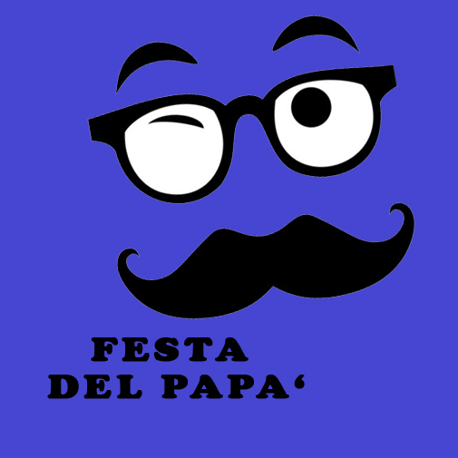 Festa del Papà 19 Marzo 2022